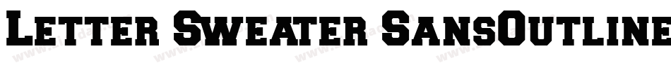 Letter Sweater SansOutline SSi字体转换